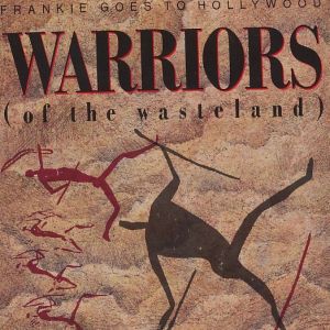 Album Warriors of the Wasteland - Frankie Goes to Hollywood