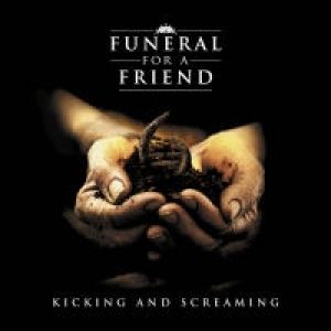 Album Funeral for a Friend - Kicking and Screaming