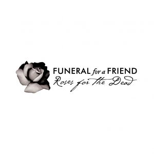 Funeral for a Friend : Roses for the Dead