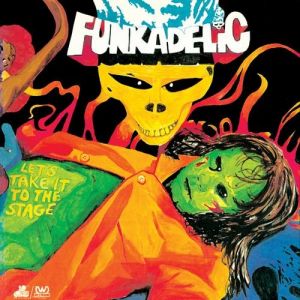 Album Let's Take It to the Stage - Funkadelic