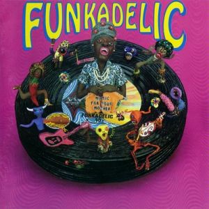 Music For Your Mother: Funkadelic 45s Album 