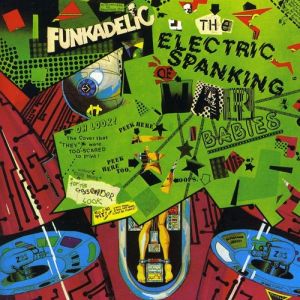 Album Funkadelic - The Electric Spanking of War Babies