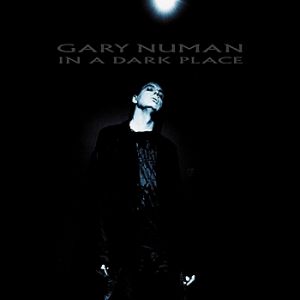 Gary Numan : In a Dark Place