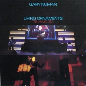 Gary Numan Living Ornaments '79 and '80, 1981