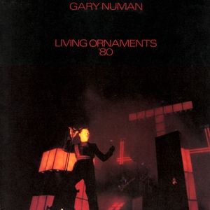 Album Gary Numan - Living Ornaments 