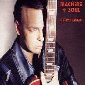 Album Gary Numan - Machine + Soul