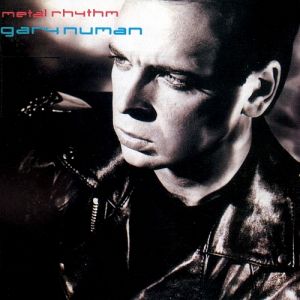 Album Metal Rhythm - Gary Numan