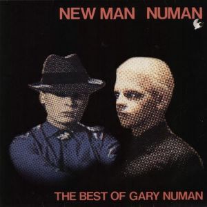 New Man Numan: The Best Of Gary Numan Album 