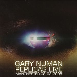 Gary Numan : Replicas Live
