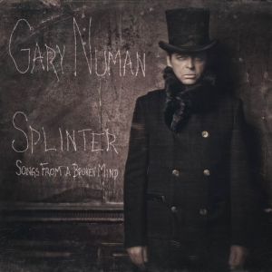Album Splinter (Songs From A Broken Mind) - Gary Numan