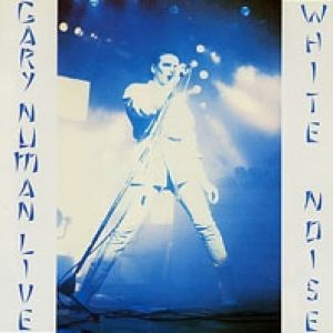 Gary Numan White Noise - Live, 1985