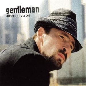 Gentleman : Different Places