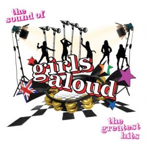 Girls Aloud The Sound of Girls Aloud:The Greatest Hits, 2006