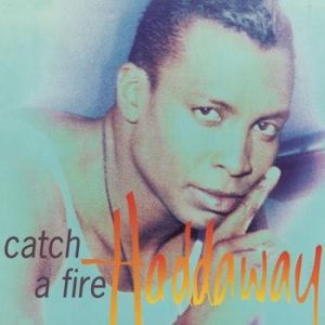 Album Haddaway - Catch a Fire