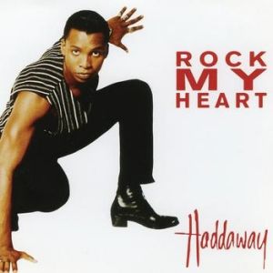 Haddaway Rock My Heart, 1994