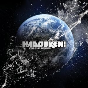 Hadouken! For the Masses, 2010
