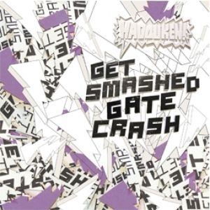 Album Hadouken! - Get Smashed Gate Crash
