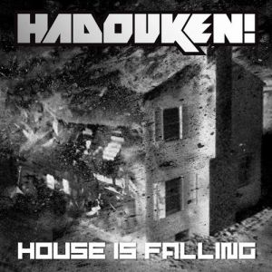 Album Hadouken! - House Is Falling