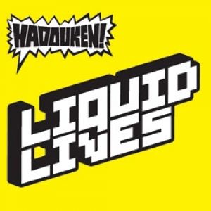 Album Liquid Lives - Hadouken!