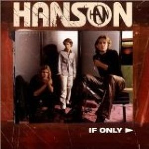 Hanson If Only, 2000