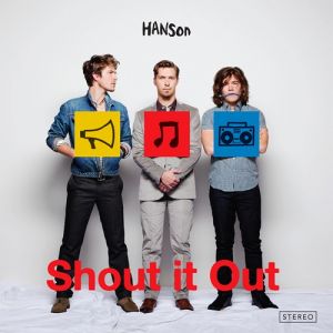 Album Hanson - Shout It Out