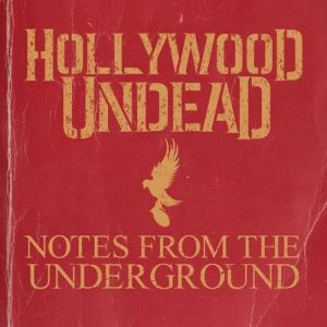 Album Hollywood Undead - Notes from the Underground