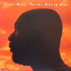 Album Isaac Hayes - For the Sake of Love
