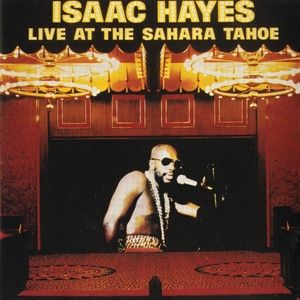 Album Live at the Sahara Tahoe - Isaac Hayes