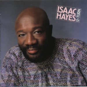 Isaac Hayes : U-Turn