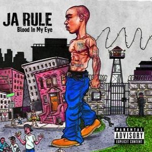 Album Ja Rule - Blood in My Eye