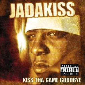 Kiss tha Game Goodbye Album 