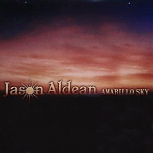 Album Jason Aldean - Amarillo Sky