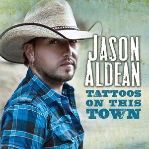 Jason Aldean : Tattoos on This Town