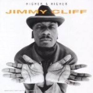 Jimmy Cliff : Higher & Higher