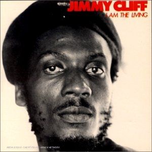 Album Jimmy Cliff - I Am the Living