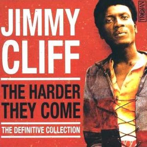 Album Jimmy Cliff - The Harder They Come – The Definitive Collection