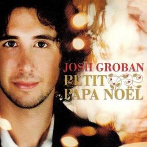 Album Josh Groban - Petit Papa Noël