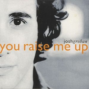 Josh Groban You Raise Me Up, 2003