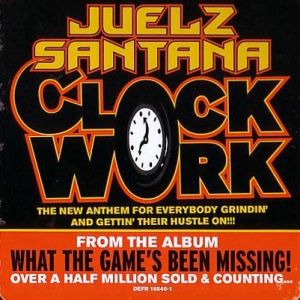 Album Juelz Santana - Clockwork