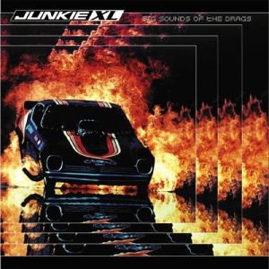 Album Junkie XL - Big Sounds of the Drags