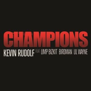 Kevin Rudolf Champions, 2012