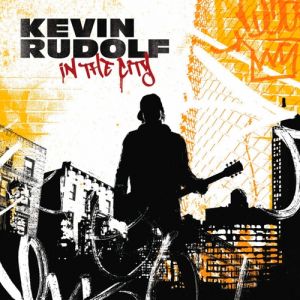 Album Kevin Rudolf - In the City