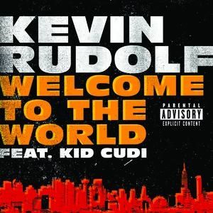 Album Kevin Rudolf - Welcome to the World
