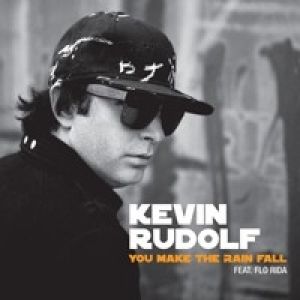Kevin Rudolf You Make the Rain Fall, 2010