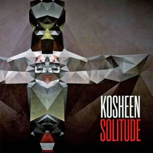 Album Kosheen - Solitude