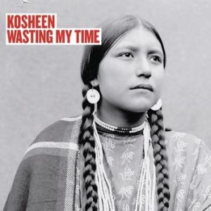 Album Wasting My Time - Kosheen
