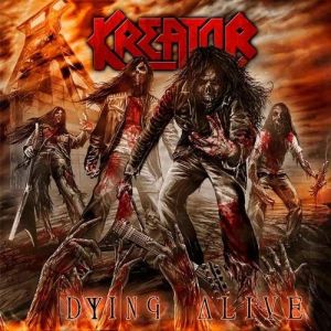 Kreator : Dying Alive