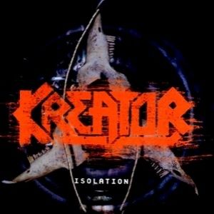 Album Kreator - Isolation