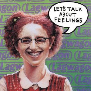 Album Let's Talk About Feelings - Lagwagon