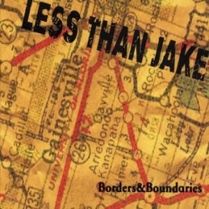 Album Less Than Jake - Borders and Boundaries